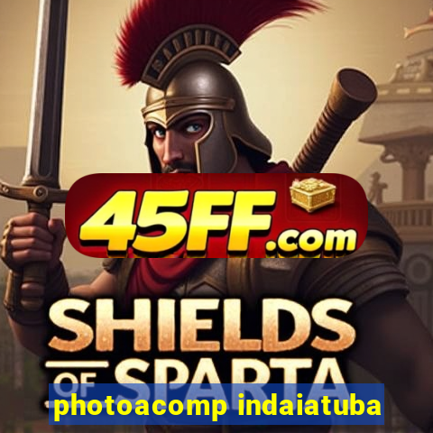 photoacomp indaiatuba